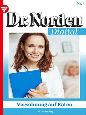cover image of Dr. Norden Digital 1 – Arztroman